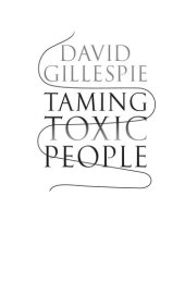 book Taming Toxic People: The Science of Identifying and Dealing with Psychopaths at Work