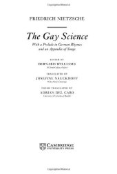 book Nietzsche: The Gay Science: With a Prelude in German Rhymes and an Appendix of Songs 