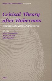 book Critical Theory After Habermas: Encounters and Departures  No. 1