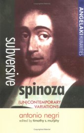 book Subversive Spinoza: UN Contemporary Variations: Antonio Negri (Angelaki Humanities)