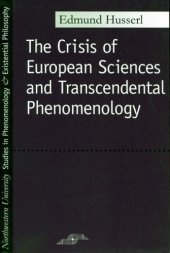 book The Crisis of European Sciences and Transcendental Phenomenology: An Introduction to Phenomenological Philosophy 