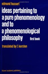 book Ideas Pertaining to a Pure Phenomenology and to a Phenomenological Philosophy: First Book: General Introduction to a Pure Phenomenology