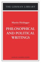 book Philosophical and Political Writings: Martin Heidegger 