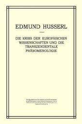 book Die Krisis der europäischen Wissenschaften und die transzendentale Phänomenologie: Ein Einleitung in die phänomenologische Philosophie