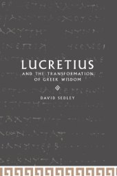 book Lucretius and the Transformation of Greek Wisdom 