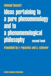 book Ideas Pertaining to a Pure Phenomenology and to a Phenomenological Philosophy: Second Book: Studies in Phenomenology of the Constitution