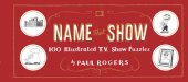 book Name That Show: 100 Illustrated T.V. Show Puzzles