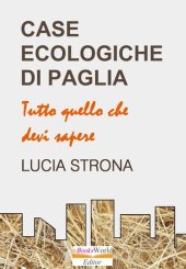 book Case Ecologiche di Paglia. Tutto quello che devi sapere