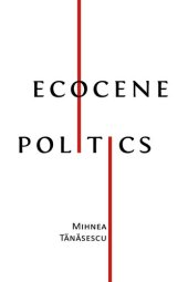 book Ecocene Politics