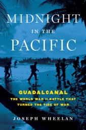 book Midnight in the Pacific: Guadalcanal—The World War II Battle That Turned the Tide of War