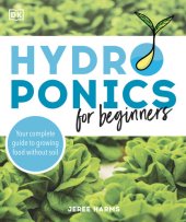 book Hydroponics for Beginners: Your Complete Guide to Growing Food Without Soil