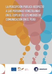 book La percepción pública respecto a las personas venezolanas en el espejo de los medios de comunicación en el Perú