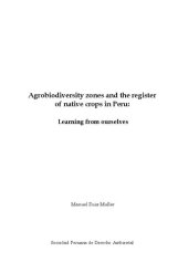 book Agrobiodiversity zones and the register of native crops in Peru: Learning from ourselves