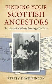 book Finding Your Scottish Ancestors: Techniques for Solving Genealogy Problems