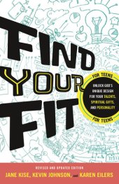 book Find Your Fit: Unlock God's Unique Design for Your Talents, Spiritual Gifts, and Personality