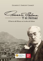 book Ricardo Palma y el Rímac. El barrio del Rímac en la obra de Palma