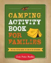 book Camping Activity Book for Families: The Kid-Tested Guide to Fun in the Outdoors