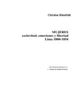 book MUJERES esclavitud, emociones y libertad  Lima 1800-1854