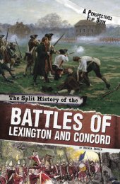 book The Split History of the Battles of Lexington and Concord: A Perspectives Flip Book