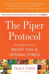 book The Piper Protocol: The Insider's Secret to Weight Loss and Internal Fitness