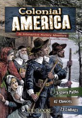 book Colonial America: An Interactive History Adventure