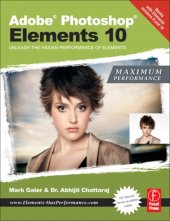 book Adobe Photoshop Elements 10: Maximum Performance: Unleash the Hidden Performance of Elements