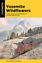 book Yosemite Wildflowers: A Field Guide to the Wildflowers of Yosemite National Park