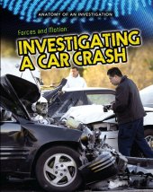 book Forces and Motion: Investigating a Car Crash