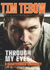 book Through My Eyes: A Quarterback's Journey : Young Reader's Edition