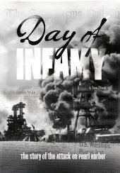 book Day of Infamy: The Story of the Attack on Pearl Harbor