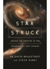 book Star Struck: Seeing the Creator in the Wonders of Our Cosmos