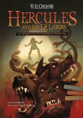 book Hercules and His 12 Labors: An Interactive Mythological Adventure