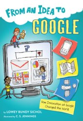 book From an Idea to Google: How Innovation at Google Changed the World