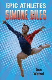 book Epic Athletes--Simone Biles