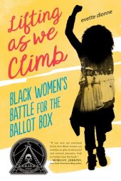 book Lifting as We Climb: Black Women's Battle for the Ballot Box