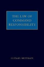 book The Law of Command Responsibility