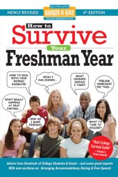 book How to Survive Your Freshman Year: By Hundreds of Sophomores, Juniors and Seniors Who Did