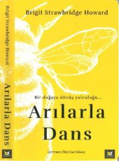 book Arılarla Dans: Bir Doğaya Dönüş Yolculuğu…