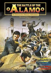 book The Battle of the Alamo: An Interactive History Adventure