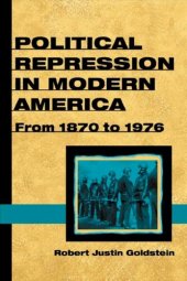 book Political Repression in Modern America: From 1870 to 1976