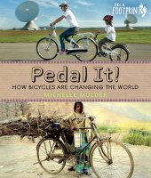 book Pedal It!: How Bicycles Are Changing the World