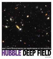 book Hubble Deep Field: How a Photo Revolutionized Our Understanding of the Universe