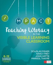 book Teaching Literacy in the Visible Learning Classroom, Grades 6-12