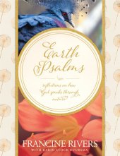 book Earth Psalms: Reflections on How God Speaks Through Nature