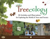 book Treecology: 30 Activities and Observations for Exploring the World of Trees and Forests