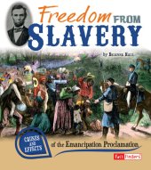 book Freedom from Slavery: Causes and Effects of the Emancipation Proclamation