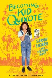 book Becoming Kid Quixote: A True Story of Belonging in America