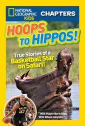 book Hoops to Hippos!: True Stories of a Basketball Star on Safari