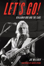 book Let's Go!: Benjamin Orr and The Cars