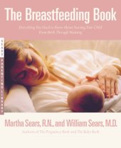 book The Breastfeeding Book: Everything You Need to Know About Nursing Your Child from Birth Through Weaning